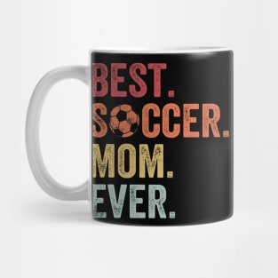 Best Soccer Mom Ever Mug